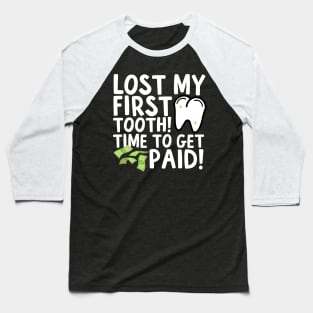 Lost My First Tooth Baseball T-Shirt